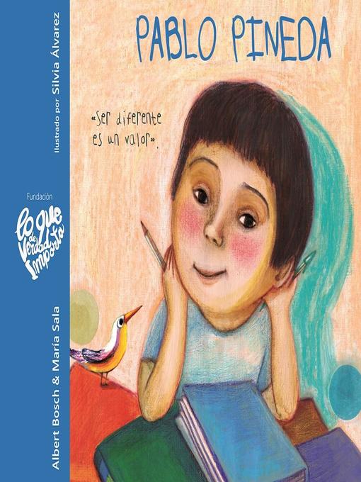 Title details for Pablo Pineda--Ser diferente es un valor (Pablo Pineda--Being Different is a Value) by Albert Bosch - Available